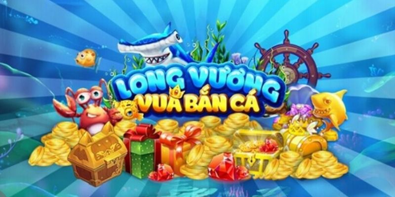 Bắn Cá Long Vương - Cuộc Chiến Vô Tận Với Ngọc Ngà Châu Báu